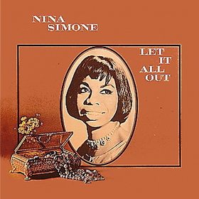 Let It All Out Nina Simone