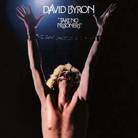 Take No Prisoners David Byron