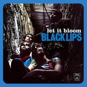 Let It Bloom Black Lips