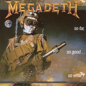 So Far So Good So What Megadeth