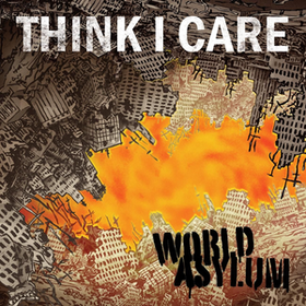 World Asylum Think I Care