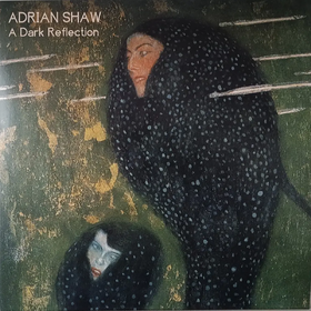 A Dark Reflection Adrian Shaw