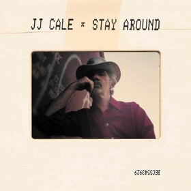 Stay Around J.J. Cale