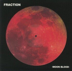 Moon Blood (Picture Disc) Fraction