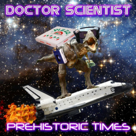 Prehistoric Times Doctor Scientist