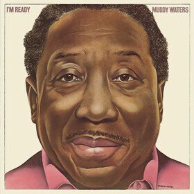 I'm Ready (Limited Edition) Muddy Waters