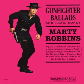 Sings Gunfighter Ballads And Trail Songs Marty Robbins
