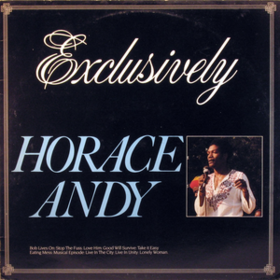 Exclusively Horace Andy