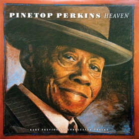 Heaven Pinetop Perkins