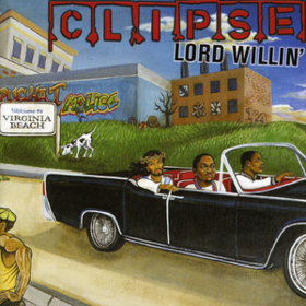 Lord Willin' Clipse