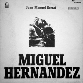 Miguel Hernandez Joan Manuel Serrat