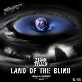 Land Of The Blind Zion Train