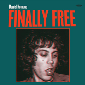 Finally Free Daniel Romano