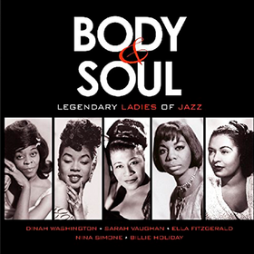 Body & Soul - Legendary Ladies of Jazz Various Artists