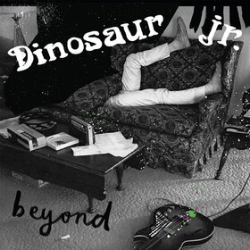 Beyond (15th Anniversary Edition) Dinosaur Jr.