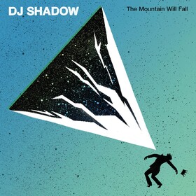 The Mountain Will Fall DJ Shadow