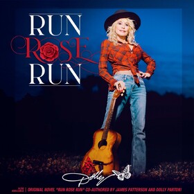 Run Rose Run Dolly Parton