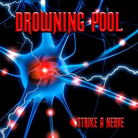 Strike a Nerve Drowning Pool
