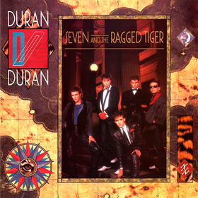 Seven And The Ragged Tiger Duran Duran