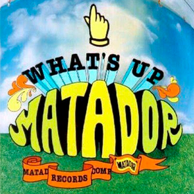 What's Up Matador Various Artists