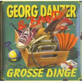 Grosse Dinge Georg Danzer