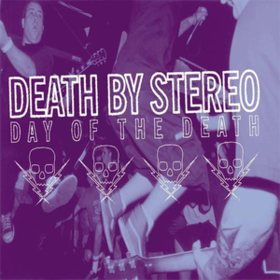 Day Of The Death Death By Stereo