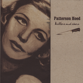 Killers And Stars Patterson Hood