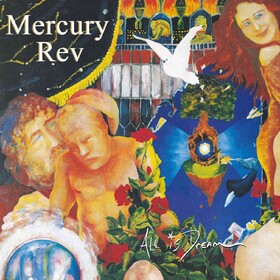 All Is Dream (Limited Edition) Mercury Rev