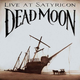 Live At Satyricon Dead Moon