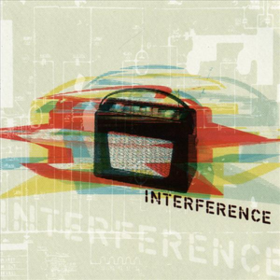 Interference Interference