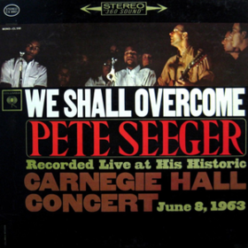 We Shall Overcome Pete Seeger
