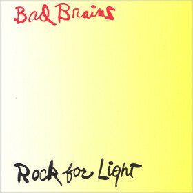 Rock For Light Bad Brains