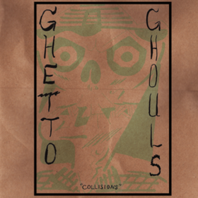 Collisions Ghetto Ghouls