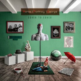 Cover to Cover (Re-mastered 2020) Morse/Portnoy/George