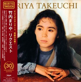 Request - 30th Anniversary Edition Mariya Takeuchi