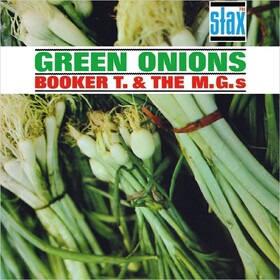 Green Onions (Deluxe 60th Anniversary Edition) Booker T & Mg'S