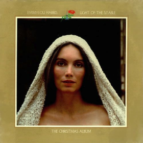 Light Of The Stable Emmylou Harris