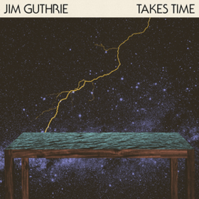 Takes Time Jim Guthrie