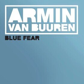 Blue Fear Armin Van Buuren