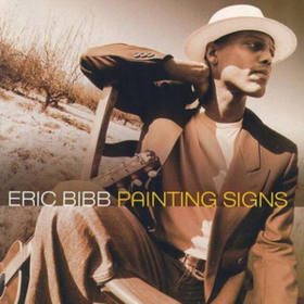 Painting Signs Eric Bibb