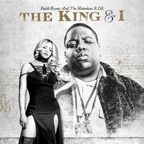 The King & I Faith Evans & The Notorious B.I.G.