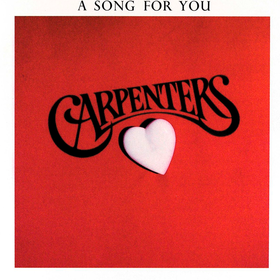 A Song For You Carpenters