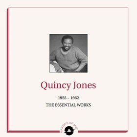 1955-1962 The Essential Works Quincy Jones