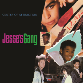 Center Of Attraction Jesse's Gang