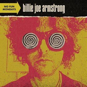 No Fun Mondays (Indie Exclusive) Billie Joe Armstrong