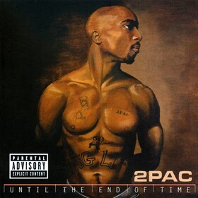 Until The End Of Time 2Pac
