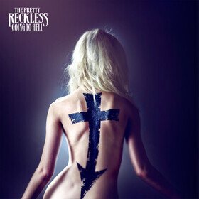 Going To Hell The Pretty Reckless