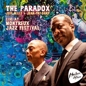 Live At Montreux Jazz Festival The Paradox (Jeff Mills and Jean-Phi Dary)