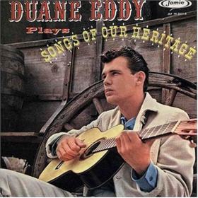 Songs Of Our Heritage Duane Eddy