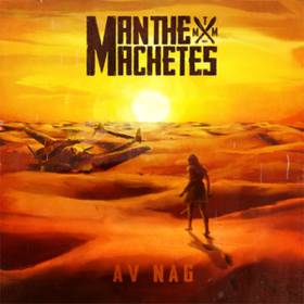 Av Nag Man The Machetes